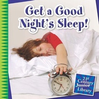 Enlarge image Cover: Get a Good Night's Sleep! - Cherry Lake Publishing