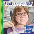 Cover: Visit the Dentist! - Cherry Lake Publishing