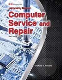 Enlarge image Cover: Computer Service and Repair - Goodheart-Wilcox Publisher