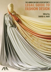 Abbildung von: The American Bar Association's Legal Guide to Fashion Design, with CD-ROM - American Bar Association