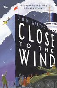 Enlarge image Cover: Close to the Wind - David Fickling Books