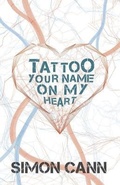 Cover: Tattoo Your Name on My Heart - Coombe Hill Publishing