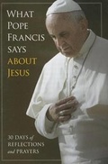 Cover: What Pope Francis Says Aboutjesus - Twenty-Third Publications