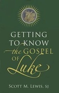 Cover: Getting to Know the Gospel of Luke - Twenty-Third Publications