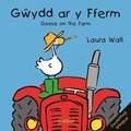 Cover: Gwydd ar y Fferm/Goose on the Farm - Atebol
