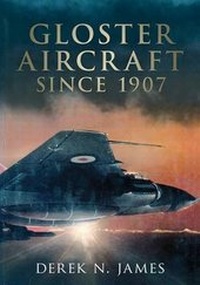 Abbildung von: Gloster Aircraft Since 1917 - Fonthill Media Ltd