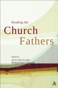 Cover: Reading the Church Fathers - T.& T.Clark Ltd