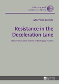 Cover: Resistance in the Deceleration Lane - Peter Lang Verlag