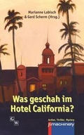 Cover: Was geschah im Hotel California? - P.Machinery Michael Haitel