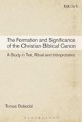 Cover: The Formation and Significance of the Christian Biblical Canon - T.& T.Clark Ltd