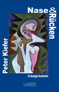 Enlarge image Cover: Nase & Rücken - edition lithaus