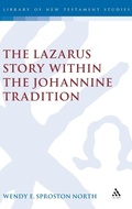 Bild: The Lazarus Story within the Johannine Tradition - Continuum International Publishing Group Ltd.