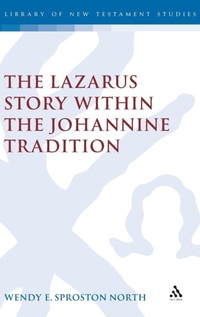 Bild: The Lazarus Story within the Johannine Tradition - Continuum International Publishing Group Ltd.