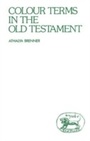 Cover: Colour Terms in the Old Testament - Sheffield Academic Press