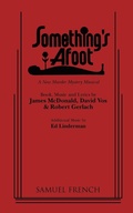 Cover: Something's Afoot - Samuel French Ltd