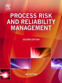 Enlarge image Cover: Process Risk and Reliability Management - Gulf Professional Publishing