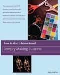 Cover: How to Start a Home-Based Jewelry Making Business - Globe Pequot Press