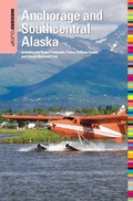Cover: Insiders' Guide (R) to Anchorage and Southcentral Alaska - Insider's Guide