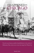 Cover: It Happened in Chicago - Globe Pequot Press