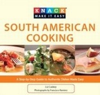 Abbildung von: Knack South American Cooking - Globe Pequot