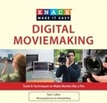 Cover: Knack Digital Moviemaking - Globe Pequot Press