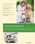 Cover: How to Start a Home-Based Pet-Sitting and Dog-Walking Business - Globe Pequot Press
