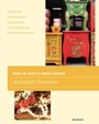 Cover: How to Start a Home-based Antiques Business - Globe Pequot Press