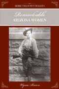 Cover: More Than Petticoats: Remarkable Arizona Women - Globe Pequot
