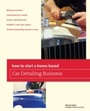 Cover: How to Start a Home-based Car Detailing Business - Globe Pequot Press