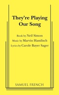 Cover: They're Playing Our Song - Samuel French, Inc