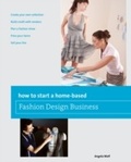 Cover: How to Start a Home-based Fashion Design Business - Globe Pequot Press