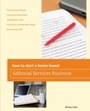 Cover: How to Start a Home-based Editorial Services Business - Globe Pequot Press