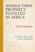 Cover: Animal Farm Prophecy Fulfilled in Africa - University Press of America
