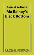 Cover: Ma Rainey's Black Bottom - Samuel French, Inc