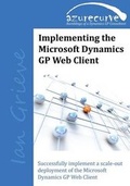 Cover: Implementing the Microsoft Dynamics GP Web Client - Azurecurve Publishing