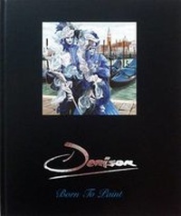 Abbildung von: Denison, Born to Paint - Canford Fine Art Ltd