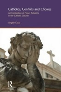 Abbildung von: Catholics, Conflicts and Choices - Routledge