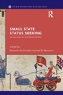Cover: Small State Status Seeking - Routledge