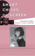 Cover: Smart Chicks on Screen - Rowman & Littlefield Publishers
