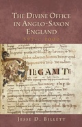 Cover: The Divine Office in Anglo-Saxon England, 597-c.1000 - De Gruyter
