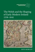Cover: The Welsh and the Shaping of Early Modern Ireland, 1558-1641 - De Gruyter