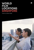 Cover: World Film Locations: Singapore - Intellect Books