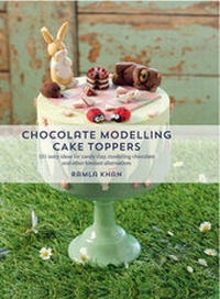 Enlarge image Cover: Chocolate Modelling Cake Toppers - Apple Press