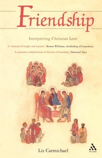 Enlarge image Cover: Friendship: Interpreting Christian Love - T.& T.Clark Ltd