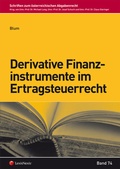 Cover: Derivative Finanzinstrumente im Ertragsteuerrecht - LexisNexis Verlag ARD ORAC GmbH