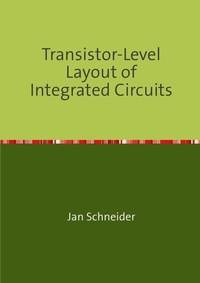 Abbildung von: Transistor-Level Layout of Integrated Circuits - epubli