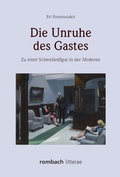 Cover: Die Unruhe des Gastes - Rombach Druck- und Verlagshaus