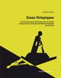 Cover: Zones Virtopiques - innsbruck university press