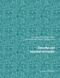Abbildung von: Datenflut und Informationskanäle - innsbruck university press