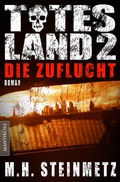Cover: Totes Land 2 - Die Zuflucht - Mantikore-Verlag